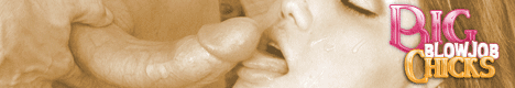 Big Blowjob Chicks